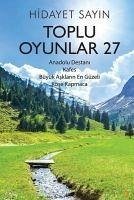 Toplu Oyunlar 27 - Anadolu Destani, Kafes, Büyük Asklarin En Güzeli, Köse Kapmaca - Sayin, Hidayet