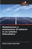 Modellazione e simulazione di batterie in un sistema fotovoltaico