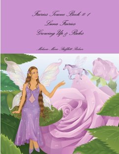 Fairies Towne Book # 1 Luna Fairies Growing Up & Rules - Shifflett Ridner, Melanie Marie