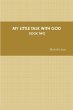 MY LITTLE TALK WITH GOD - BOOK TWO - Bild 1