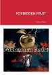 Forbidden Fruit - Bild 1