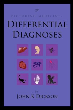 Picturing Medicine - Differential Diagnoses - Dickson, John