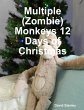Multiple (Zombie) Monkeys 12 Days of... - Bild 1
