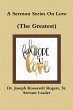 A Sermon Series On Love (The Greatest) - Bild 1