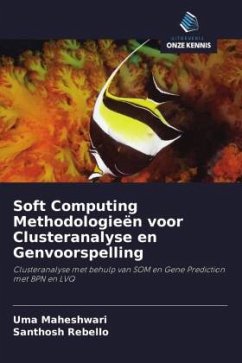 Soft Computing Methodologieën voor Clusteranalyse en Genvoorspelling - Maheshwari, Uma;Rebello, Santhosh