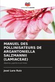 MANUEL DES POLLINISATEURS DE ARGANTONIELLA SALZMANNII (LAMIACEAE)