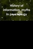 History of information, myths in psychology