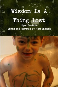 Wisdom is a thing lost - Snelson, Ryan