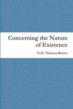 Concerning the Nature of Existence - Thomas-Brown, N. H.