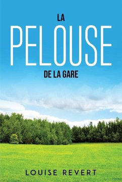 La pelouse de la gare - Louise Revert