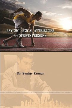 Psychological attributes of sports persons - Kumar, Sanjay