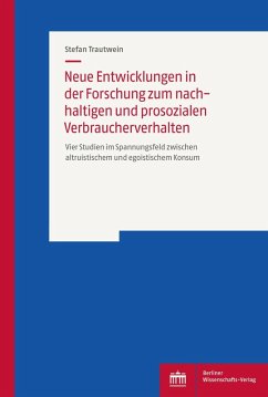 Neue Entwicklungen in der Forschung zum nachhaltigen und prosozialen Verbraucherverhalten (eBook, PDF) - Trautwein, Stefan