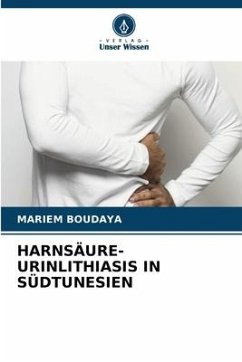 HARNSÄURE-URINLITHIASIS IN SÜDTUNESIEN - BOUDAYA, MARIEM