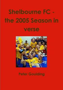 Shelbourne FC - the 2005 Season in verse - Goulding, Peter