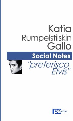 Social Notes. Preferisco Elvis - Gallo, Katia