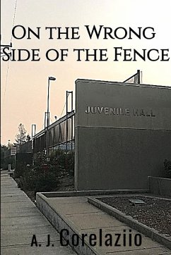 On the Wrong Side of the Fence - Corelaziio, A. J.