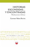 Historias escondidas... y encontradas: Meditaciones bíblicas Historias escondidas... y encontradas: Meditaciones bíblicas