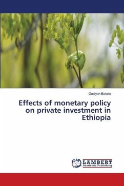 Effects of monetary policy on private investment in Ethiopia - Bekele, Gediyon