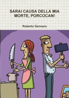 SARAI CAUSA DELLA MIA MORTE, PORCOCAN! - Gennaro, Roberto