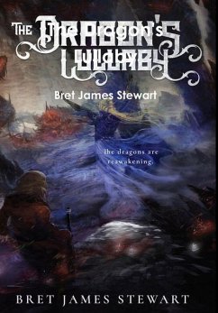 The Dragon's Lullaby - Stewart, Bret James