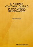 IL &quote;SOGNO&quote; CONTINUA, QUELLO DI UNA CHIESA RINGIOVANITA