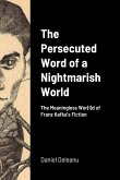 The Persecuted Word of a Nightmarish World