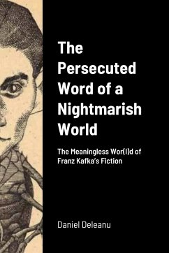 The Persecuted Word of a Nightmarish World - Deleanu, Daniel