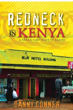 Redneck In Kenya - Conner, Danny