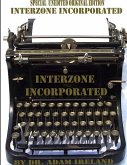 Interzone Incorporated (Special Unedited Original Edition)