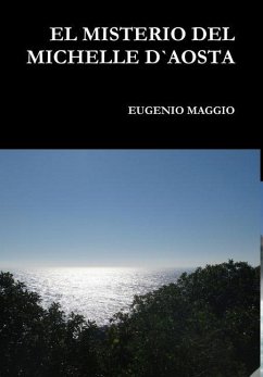 EL MISTERIO DEL MICHELLE D`AOSTA - Maggio, Eugenio