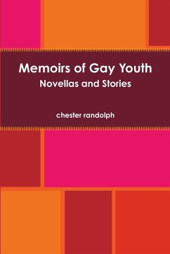 Memoirs of Gay Youth - Randolph, Chester