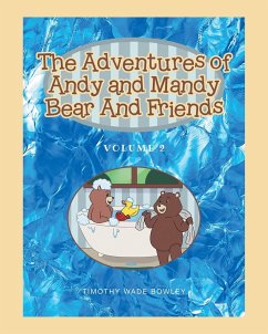 The Adventures of Andy and Mandy Bear And Friends - Bowley, Timothy Wade
