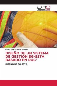 DISEÑO DE UN SISTEMA DE GESTIÓN SG-SSTA BASADO EN RUC®
