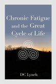 Chronic Fatigue and the Great Cycle of Life