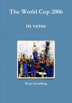 The World Cup 2006 in verse - Goulding, Peter