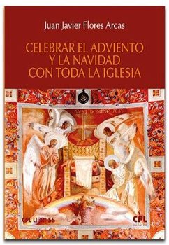 Celebrar el adviento y la navidad con toda la iglesia Celebrar el adviento y la navidad con toda la iglesia