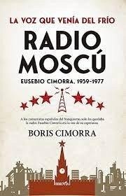 Radio Moscu. Eusebio Cimorra 1939 1977