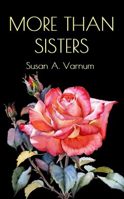 More than Sisters - Varnum, Susan A.