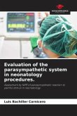 Evaluation of the parasympathetic system in neonatology procedures.
