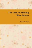 The Art of Making Wax Leaves