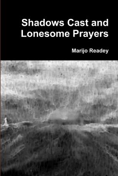Shadows Cast and Lonesome Prayers - Readey, Marijo