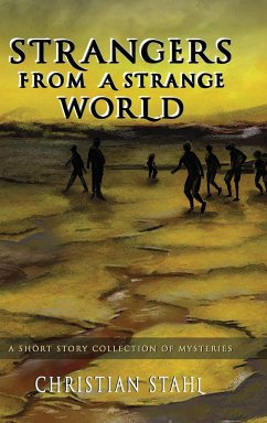 Strangers from a Strange World - Stahl, Christian