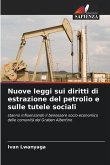 Nuove leggi sui diritti di estrazione del petrolio e sulle tutele sociali