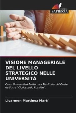 VISIONE MANAGERIALE DEL LIVELLO STRATEGICO NELLE UNIVERSITÀ - Martínez Martí, Licarmen