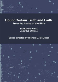 Doubt Certain Truth and Faith - McQueen, Richard J.; D'Amico, Fernand; Wisman, Jacques