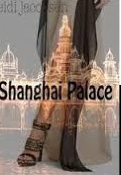 Shanghai Palace - Jacobsen, Heidi