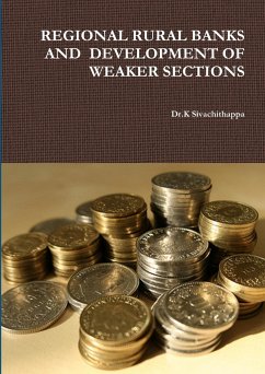 REGIONAL RURAL BANKS AND DEVELOPMENT OF WEAKER SECTIONS - Sivachithappa, K.