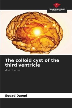 The colloid cyst of the third ventricle - Daoud, Souad