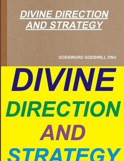 DIVINE DIRECTION AND STRATEGY - Onu, Godsword Godswill