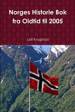 Norges Historie Bok fra Oldtid til 2005 - Krogstad, Leif